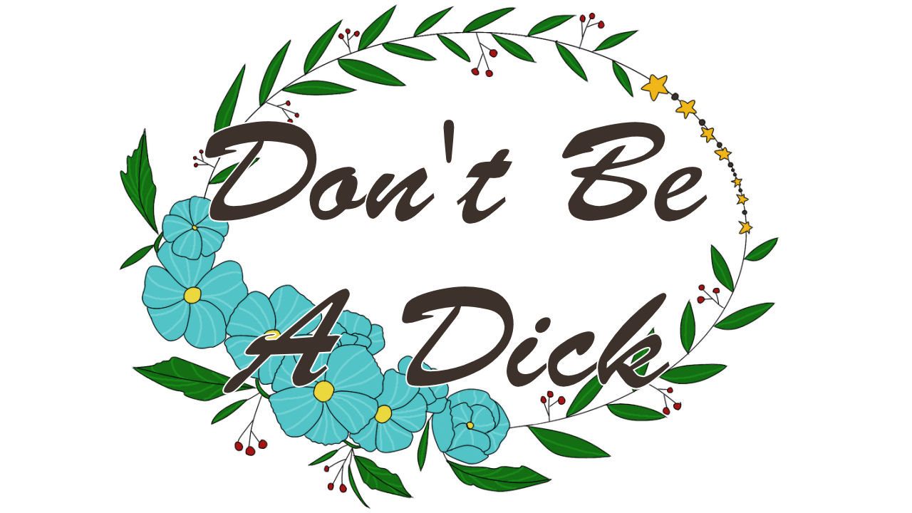 Don't be a Dick